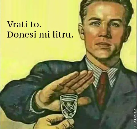 Vrati to, daj mi litru