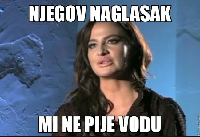 Njegov naglasak mi ne pije vodu