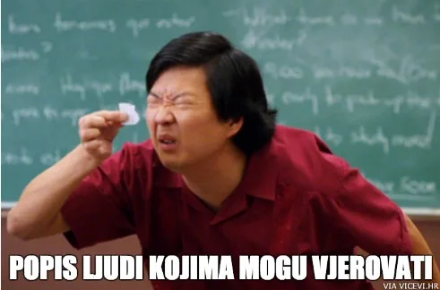 Popis ljudi kojima mogu vjerovati