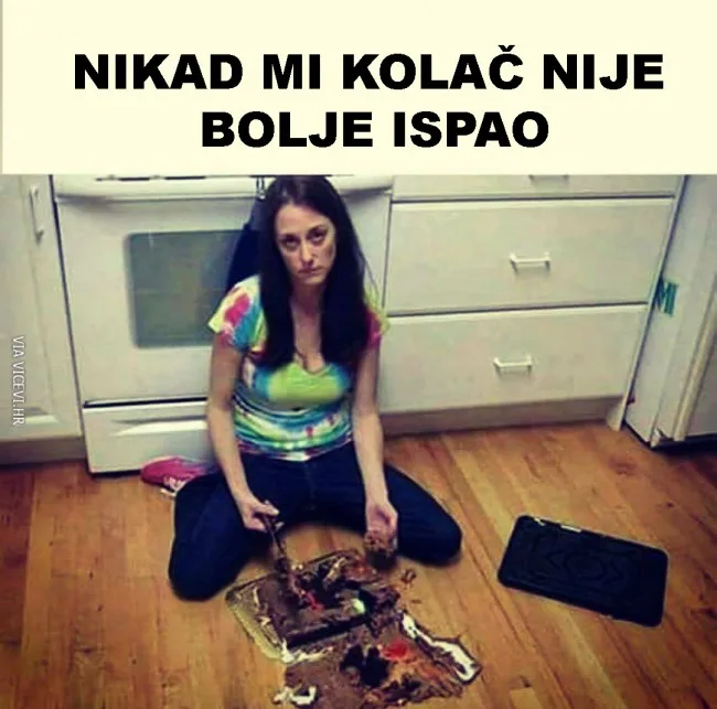 Nikad mi bolje kolač nije ispao
