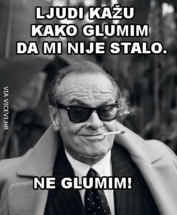 Ali, ja ne glumim!
